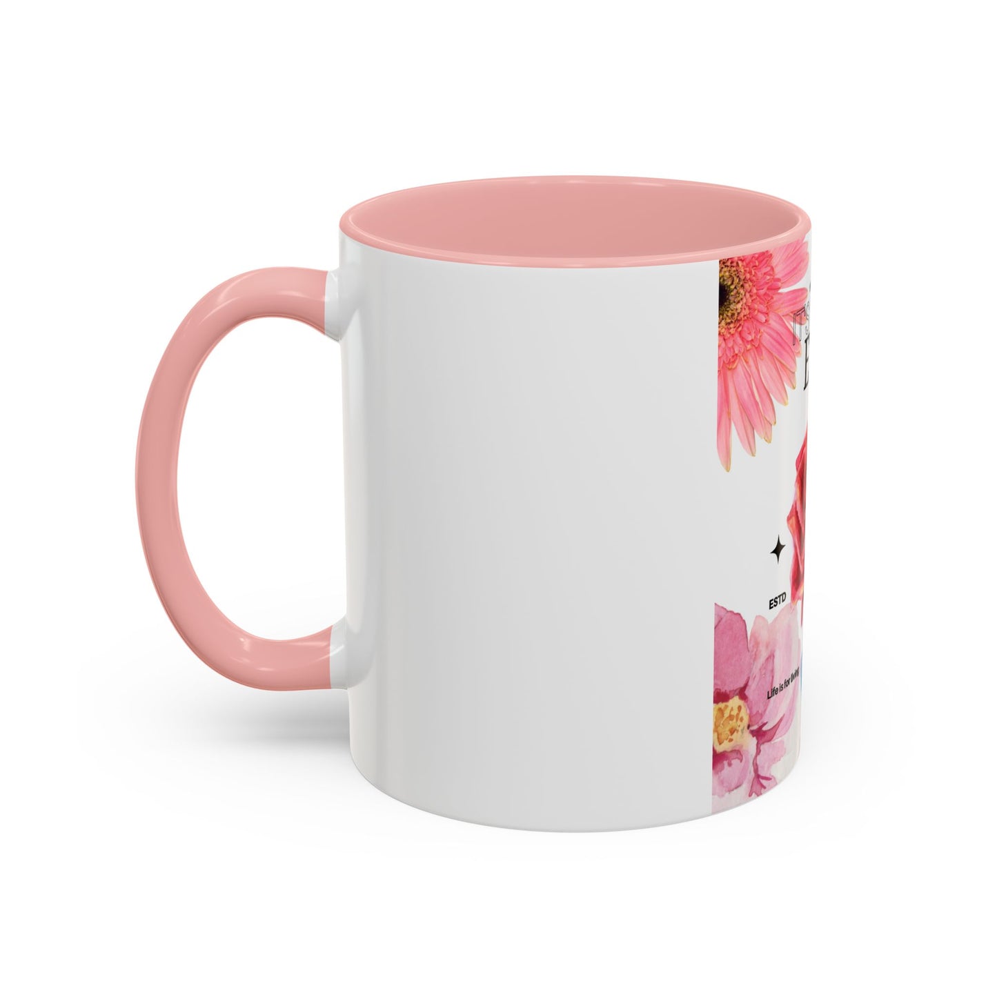Mug with Life Quotes - Coffee Mug