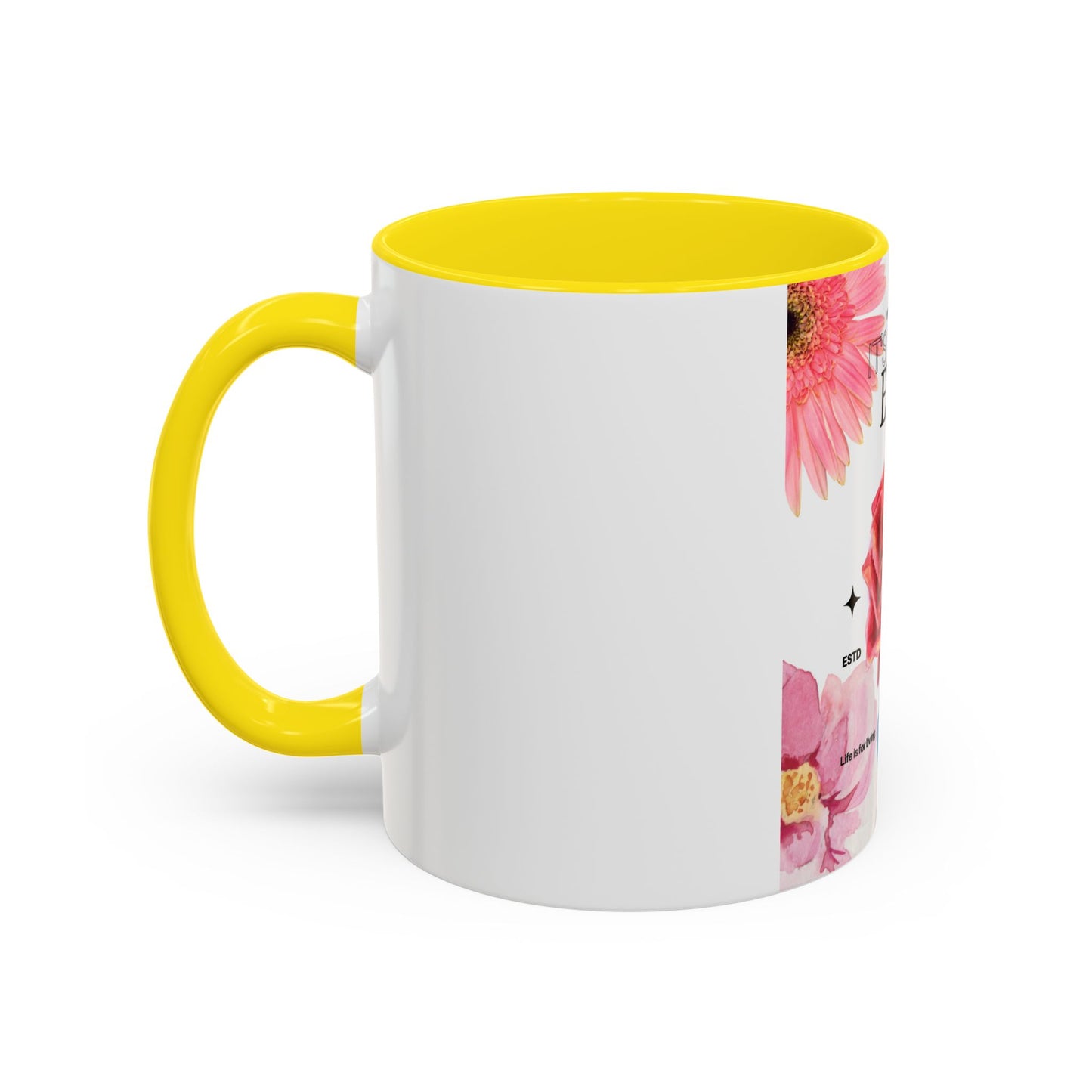 Mug with Life Quotes - Coffee Mug