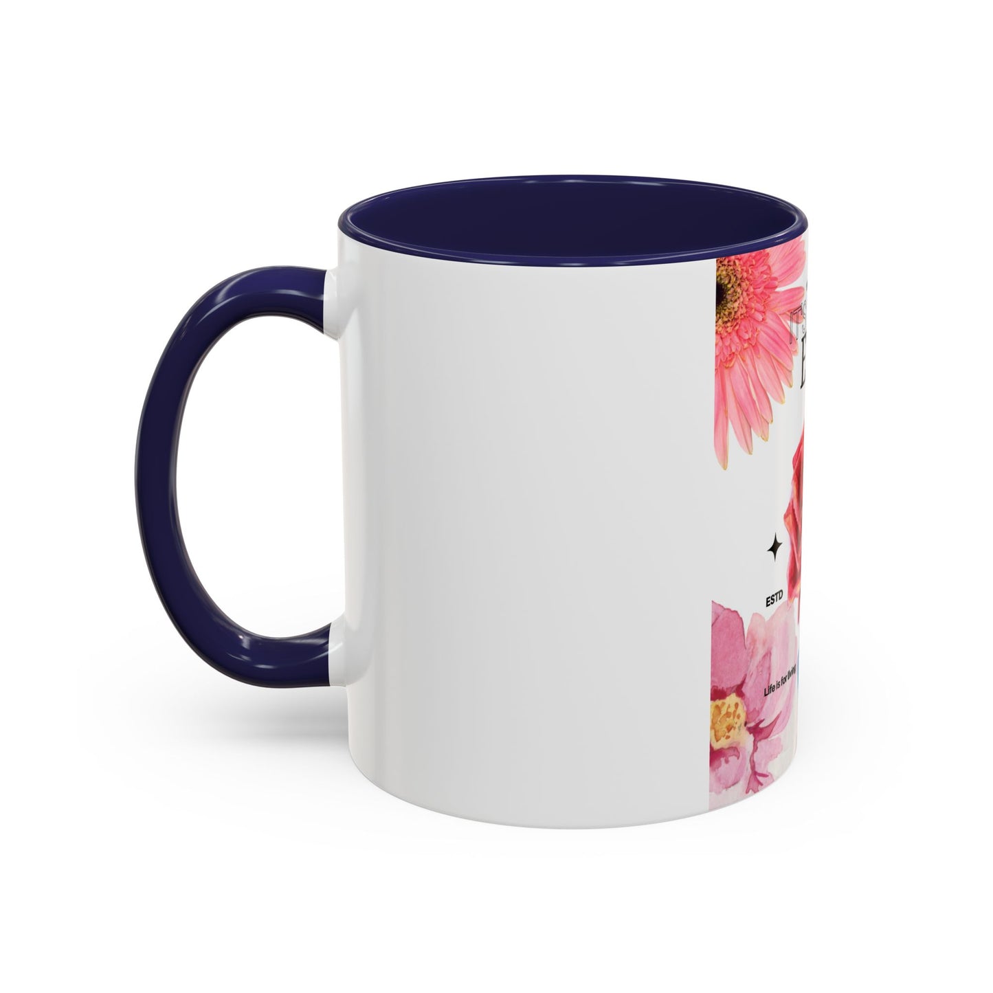 Mug with Life Quotes - Coffee Mug