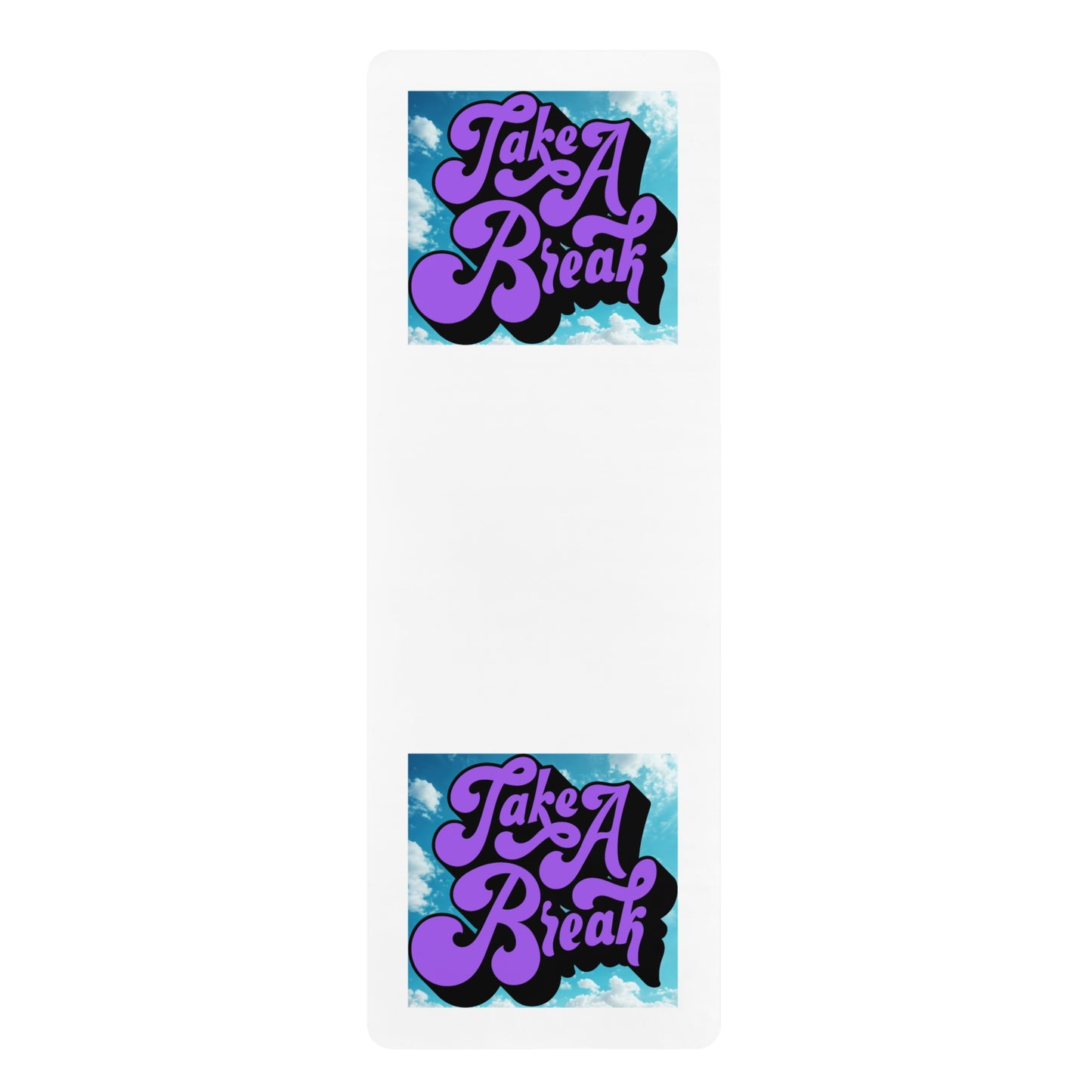 Rubber Yoga Mat - "Take A Break" Design - Eco-Friendly Fitness Essential, Wellness, Stress Relief, Meditation, Gift for Yogis