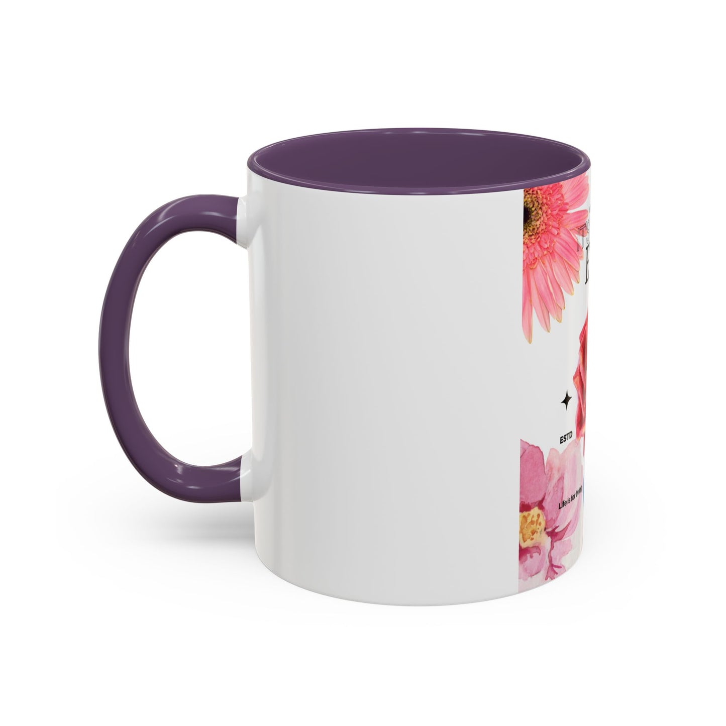 Mug with Life Quotes - Coffee Mug